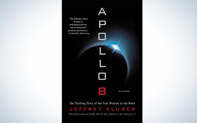  Apollo 8 by Jeffrey Kluger